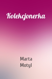 Kolekcjonerka