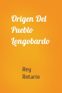 Origen Del Pueblo Longobardo