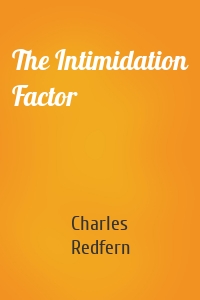 The Intimidation Factor