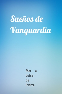 Sueños de Vanguardia
