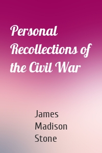 Personal Recollections of the Civil War