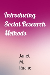 Introducing Social Research Methods