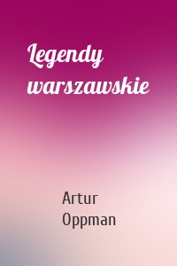 Legendy warszawskie