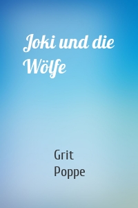 Joki und die Wölfe