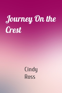 Journey On the Crest