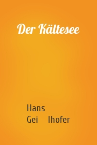 Der Kältesee
