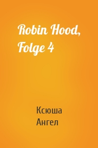 Robin Hood, Folge 4