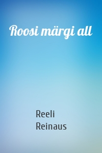 Roosi märgi all