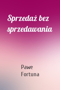 Sprzedaż bez sprzedawania