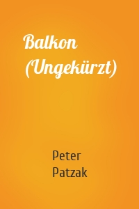 Balkon (Ungekürzt)