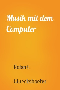 Musik mit dem Computer