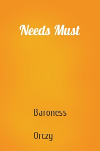 Needs Must