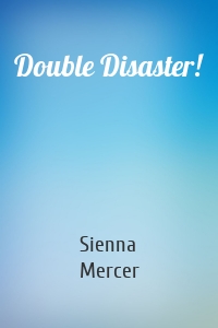 Double Disaster!