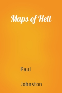 Maps of Hell