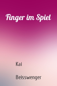 Finger im Spiel