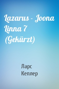 Lazarus - Joona Linna 7 (Gekürzt)