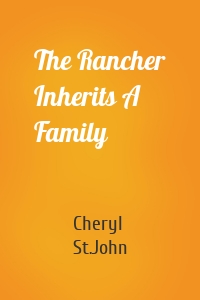 The Rancher Inherits A Family