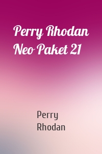 Perry Rhodan Neo Paket 21