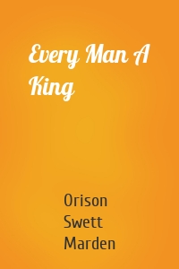 EVERY MAN A KING