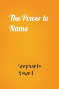 The Power to Name