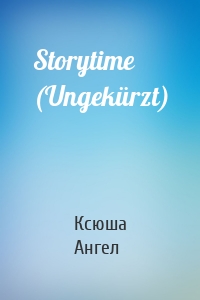 Storytime (Ungekürzt)