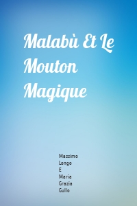 Malabù Et Le Mouton Magique