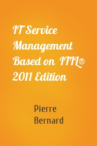 IT Service Management Based on  ITIL® 2011 Edition