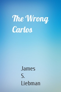 The Wrong Carlos