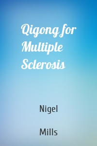 Qigong for Multiple Sclerosis