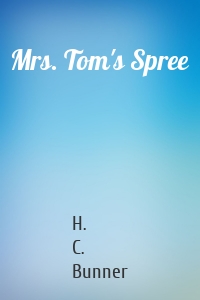 Mrs. Tom's Spree