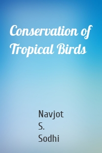 Conservation of Tropical Birds