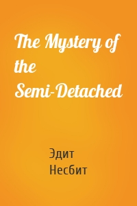 The Mystery of the Semi-Detached