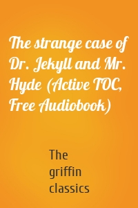 The strange case of Dr. Jekyll and Mr. Hyde (Active TOC, Free Audiobook)