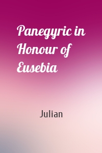 Panegyric in Honour of Eusebia