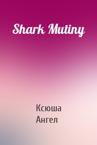 Shark Mutiny