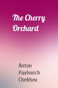 The Cherry Orchard