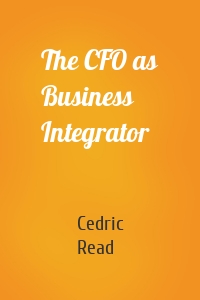 The CFO as Business Integrator