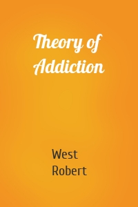 Theory of Addiction