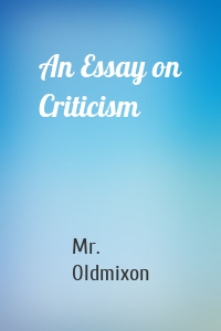 An Essay on Criticism