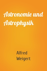 Astronomie und Astrophysik