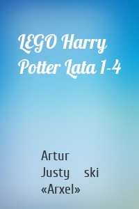 LEGO Harry Potter Lata 1-4