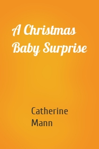 A Christmas Baby Surprise