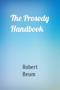 The Prosody Handbook