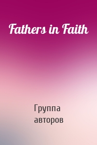 Fathers in Faith