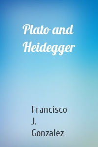 Plato and Heidegger