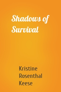 Shadows of Survival