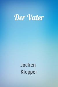 Der Vater