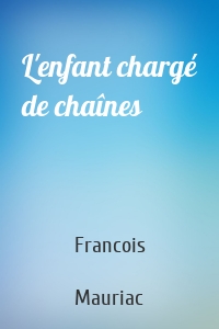 L'enfant chargé de chaînes
