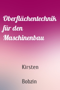 Oberflächentechnik für den Maschinenbau