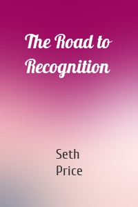 The Road to Recognition